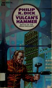 Cover of: Vulcan's hammer by Philip K. Dick