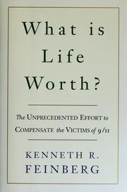 What is life worth? by Kenneth R. Feinberg