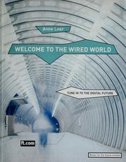 Cover of: Welcome to the wired world by Anne C. Leer