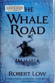 Cover of: The whale road by Robert Low