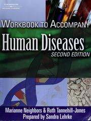 Cover of: Workbook to accompany human diseases by Marianne Neighbors, Marianne Neighbors