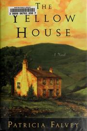 The yellow house by Patricia Falvey