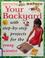 Cover of: Your backyard