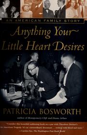 Cover of: Anything your little heart desires: an American family story