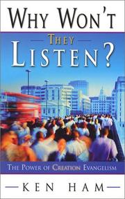 Cover of: Why won't they listen by Ken Ham