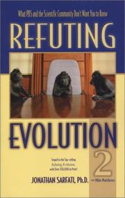 Cover of: Refuting evolution. by Jonathan D. Sarfati