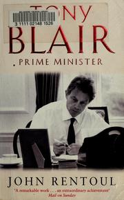 Tony Blair by John Rentoul