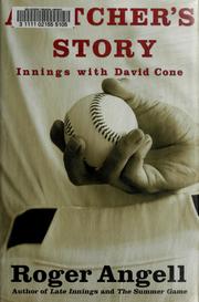 Cover of: A pitcher's story: innings with David Cone