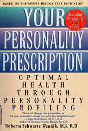 Cover of: Your personality prescription: optimal health through personality profiling