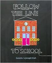 Cover of: Follow the Line to School