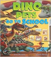 Cover of: Dino Pets Go to School
