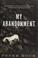 Cover of: My abandonment