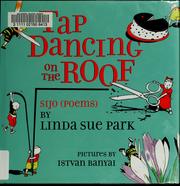 Tap dancing on the roof by Linda Sue Park
