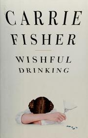 Cover of: Wishful Drinking by Carrie Fisher