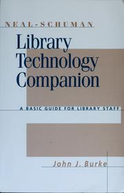 Cover of: Neal-Schuman Library Technology Companion: A Basic Guide for Library Staff