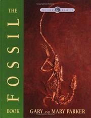 Cover of: The Fossil Book (Wonders of Creation) (Wonders of Creation)