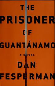 Cover of: The prisoner of Guanta?namo by Dan Fesperman
