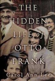 The hidden life of Otto Frank by Carol Ann Lee
