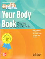 Cover of: Health And Wellness: Your Body Book: what to know about puberty and human reproduction