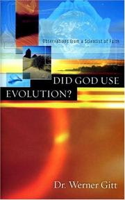 Cover of: Did God Use Evolution? Observations from a Scientist of Faith | Werner, Dr. Gitt
