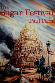 Cover of: The sugar festival | Paul Park