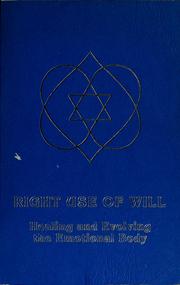 Cover of: Right Use of Will: Healing and Evolving the Emotional Body