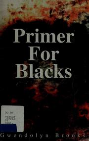 Cover of: Primer for Blacks by Gwendolyn Brooks