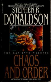 Cover of: Chaos and order by Stephen R. Donaldson