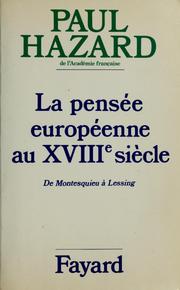 Cover of: La pensée européenne au XVIIIe siècle: de Montesquieu à Lessing