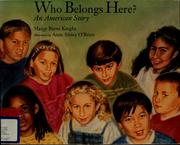 Cover of: Who belongs here? by Margy Burns Knight