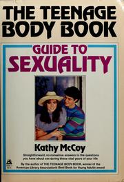 Cover of: The teenage body book guide to sexuality