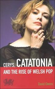 Cover of: Cerys, Catatonia and The Rise Of Welsh Pop by David Owens