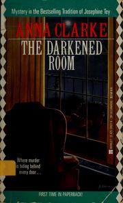Cover of: The darkened room by Anna Clarke