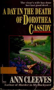 Cover of: A day in the death of Dorothea Cassidy