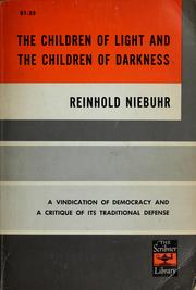 Cover of: The children of light and the children of darkness by Reinhold Niebuhr