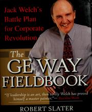 Cover of: The GE way fieldbook: Jack Welch's battle plan for corporate revolution