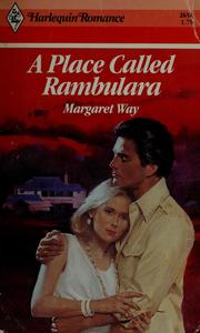 Cover of: A Place Called Rambulara by Margaret Way