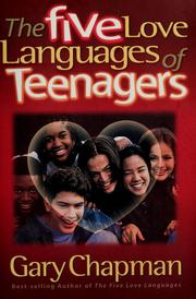 Cover of: The five love languages of teenagers by Gary D. Chapman