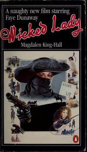 Cover of: The wicked lady by Magdalen King-Hall