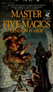 Cover of: Master of the five magics by Lyndon Hardy, Lyndon Hardy
