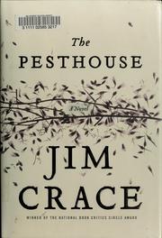 Cover of: The pesthouse by Jim Crace