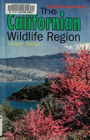 Cover of: The Californian wildlife region by Vinson Brown