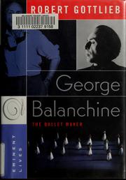 Cover of: George Balanchine by Gottlieb, Robert