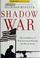 Cover of: Shadow war