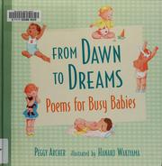 Cover of: From dawn to dreams by Peggy Archer