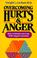 Cover of: Overcoming hurts & anger