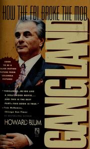 Cover of: Gangland: how the FBI broke the Mob