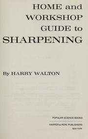 Cover of: Home and workshop guide to sharpening