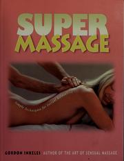 Cover of: Super massage | Gordon Inkeles