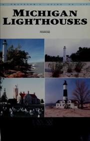 Cover of: A traveler's guide to 116 Michigan lighthouses by Laurie Penrose
